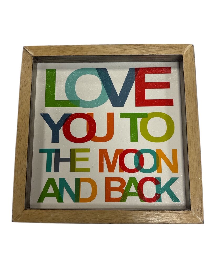 Love You to The Moon And Back Sign
