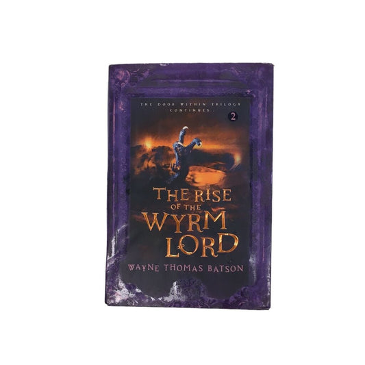 The Rise Of The Wyrm Lord