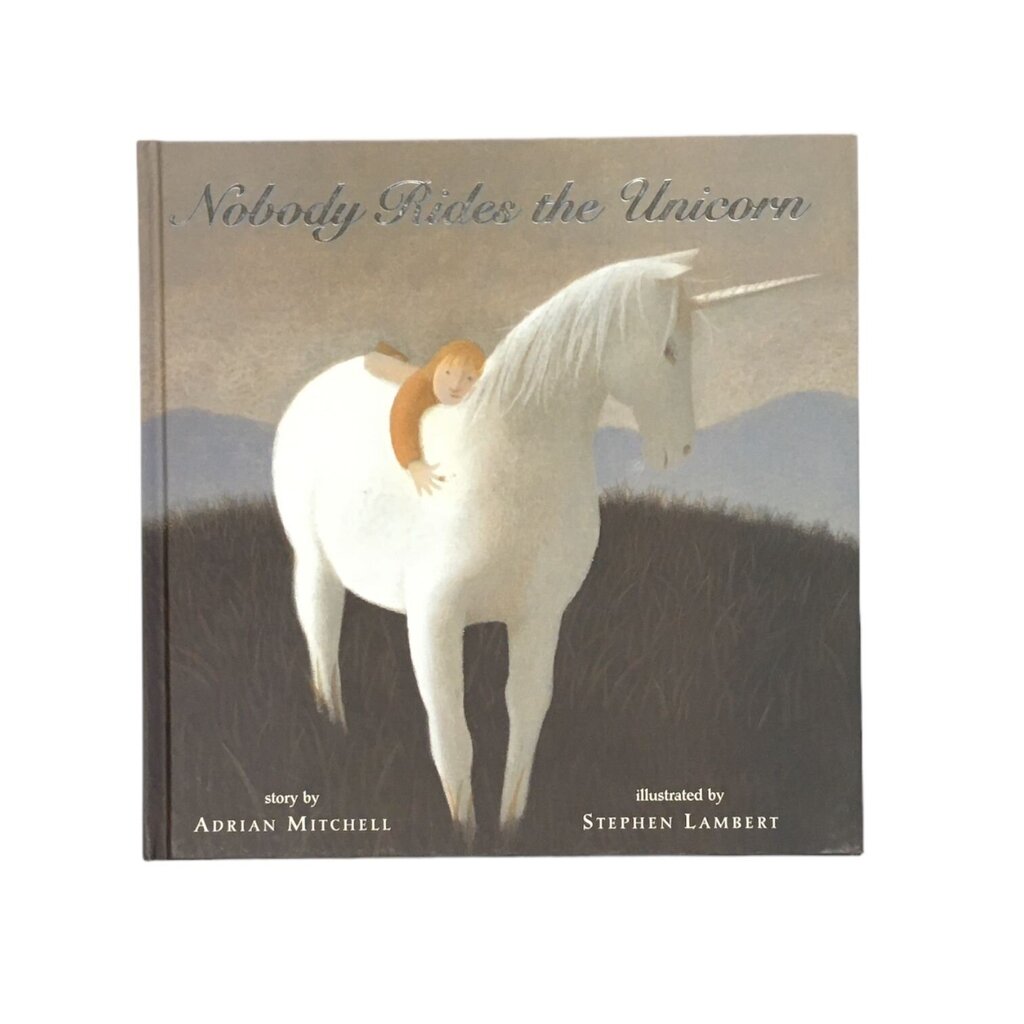 Nobody Rides The Unicorn