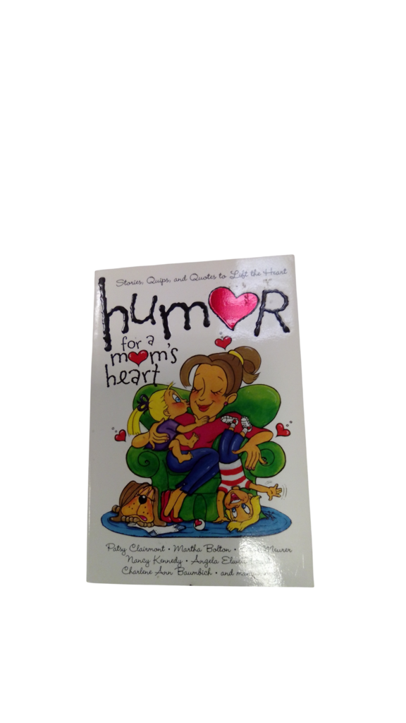 Humor For A Moms Heart