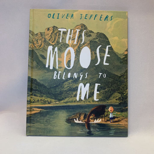 This Moose Belongs to Me