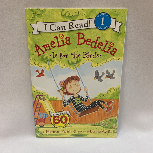 Amelia Bedelia: is for the Birds