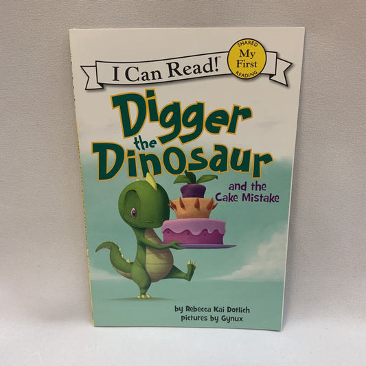 Digger the Dinosaur and the Cake Mistake