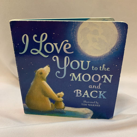 I Love You to the Moon and Back