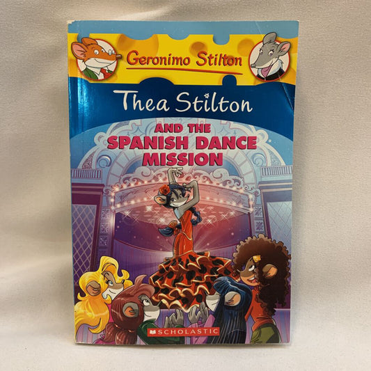 Thea Stilton and the Spanish Dance Mission